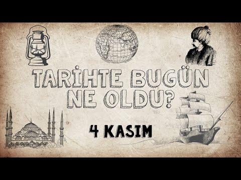 Tarihte Bugün - 4 KASIM - KONTV