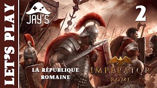 [FR] Imperator Rome - La République Romaine - Épisode 2