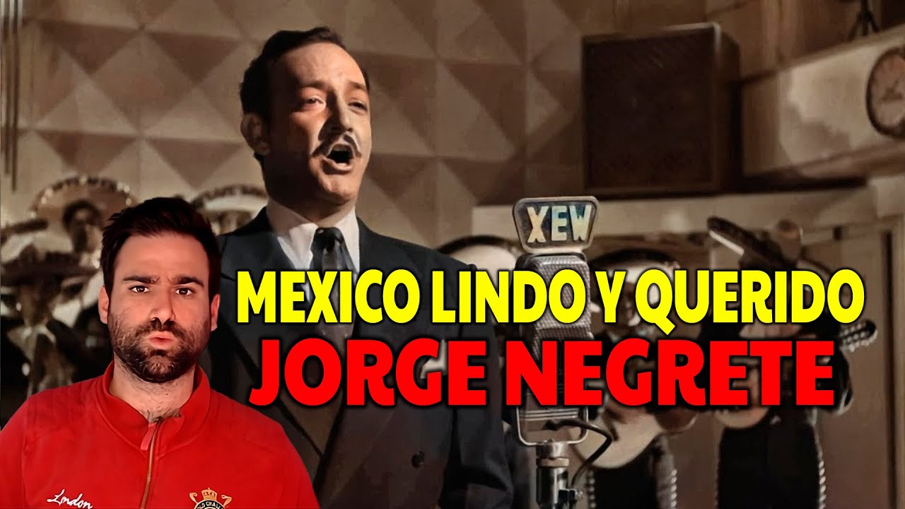 ESPAÑOL REACCIONA a México Lindo y Querido | Jorge Negrete