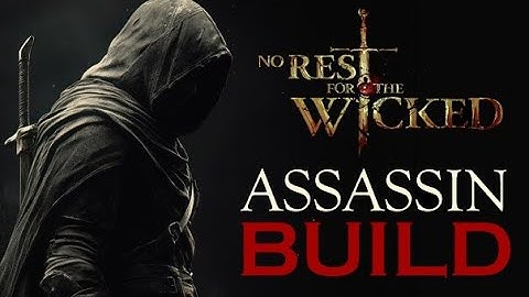 Assassin Daggers Build (BREACH) - No Rest for the Wicked