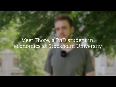 Meet Thore, a PhD student in economics at Stockholm University