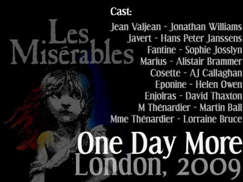 Les Misrables - One Day More (London, 20th Nov 2009)