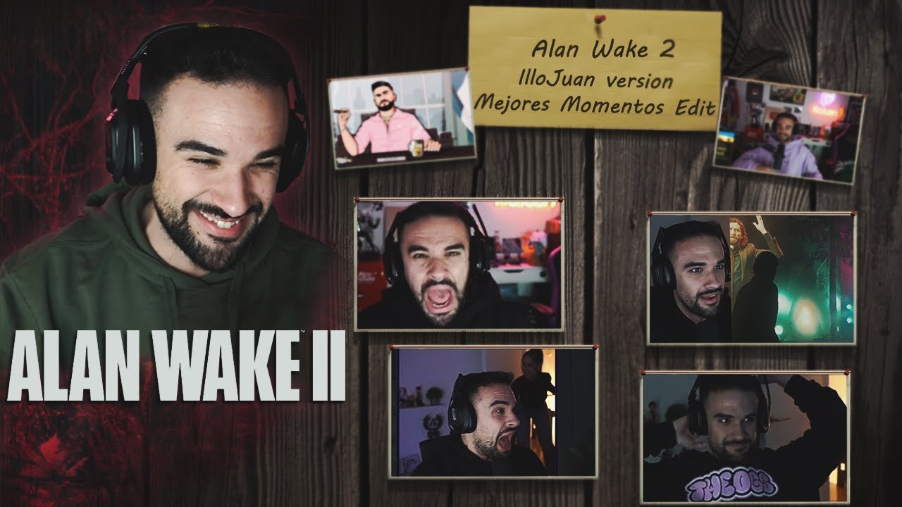 ILLOJUAN en ALAN WAKE 2 [Completo] *MEJORES MOMENTOS EDIT*