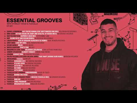 Essential Grooves With Stanley Hood & Tuccillo EP 001 (A&R Spotlight Mix)