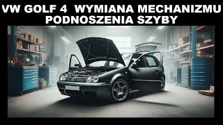 VW GOLF 4, BORA WYMIANA MECHANIZMU PODNOSZENIA SZYBY.  REPLACEMENT OF THE WINDOW LIFTING MECHANISM. by PORADNIK MECHANIORA 3,912 views 4 months ago 54 minutes