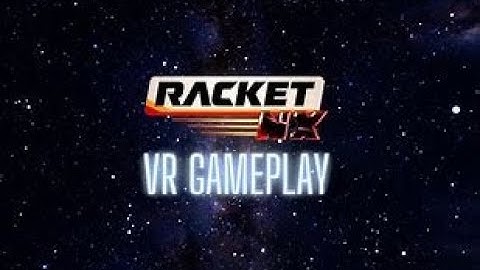 Racket: Nx VR Gameplay | Futuristic Racketball in Virtual Reality!