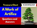 A Work of Artifice :Poem by Marge Piercy | ICSE English| Treasure Chest | Answers | Class 9