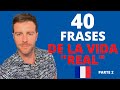 40 frases de la vida real en francs parte 2