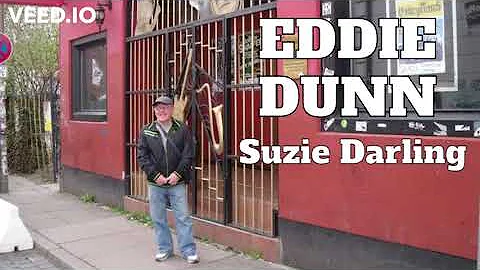 Eddie Dunn - Suzie Darling