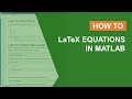 How To Use LaTeX Equations in MATLAB