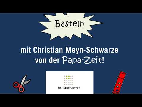 Bibliothek Witten - Basteln mit Christian: 