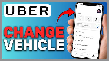 HOW TO CHANGE VEHICLE ON UBER DRIVER APP 2025?