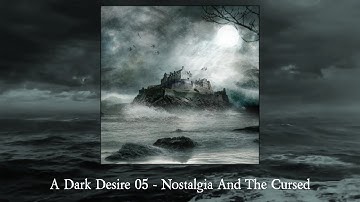 Vampyrouss - A Dark Desire 05 - "Nostalgia And The Cursed" [Official Audio]