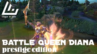 Battle Queen Diana Prestige Edition | LOL New Skin | Skin spotlight | Diana new skin 2020