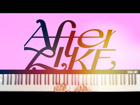 After LIKE (감성에 취한다..) - IVE (아이브)