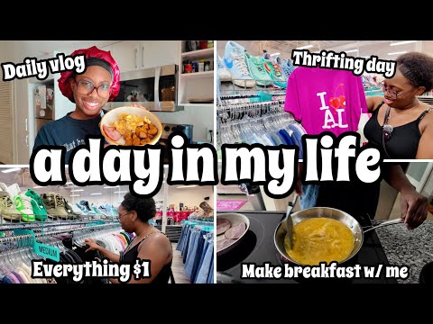 a day in my life | Thrifting day, make breakfast w/ me, everything is $1
