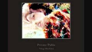 Takagi Masakatsu - Girls (Private/Public version)