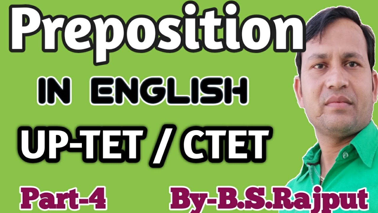 Preposition | Use of Prepositions| UPTET|CTET| Intermediate| English ...