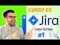 Cómo Usar JIRA GRATIS ✅ | 🔥 CURSO DE JIRA para Testers #1