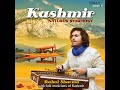 Yaar Doot Nar Khuth A Kashmiri Folk Song With Sufi Lyrics Mp3 Song