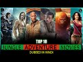 Top 10 best jungle adventure movies in hindi  10 best jungle movies in hindi dubbed