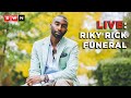 LIVE: Funeral of Riky Rick