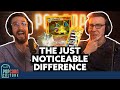 The Just Noticeable Difference | Popcorn Culture