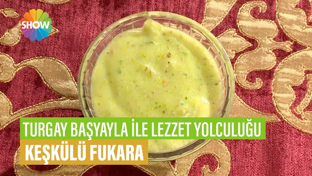 Keşkülü Fukara Tarifi | Turgay Başyayla ile Lezzet Yolculuğu