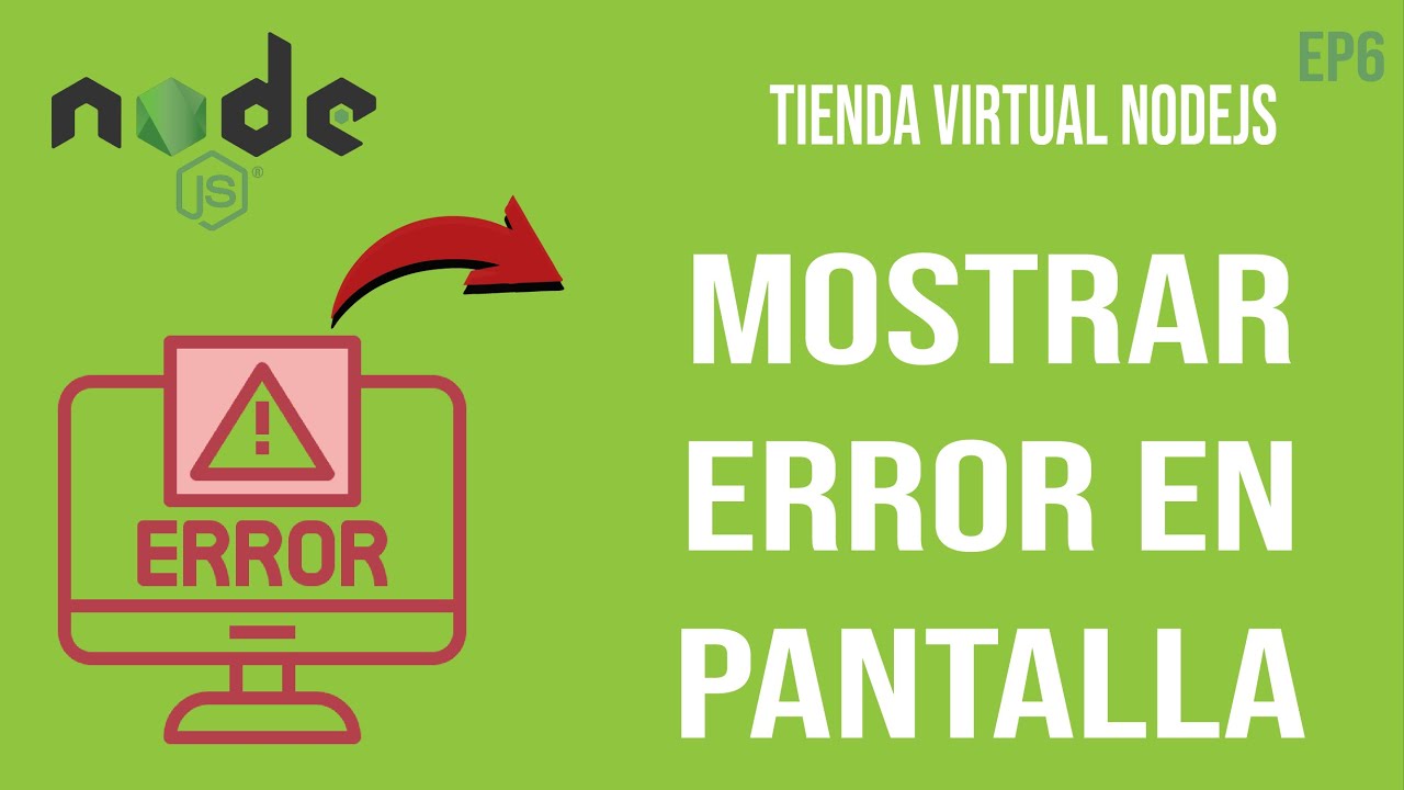 Tienda virtual con NODEJS || Mostrando mensaje de error en pantalla con ...