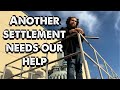 Another settlement needs our help
