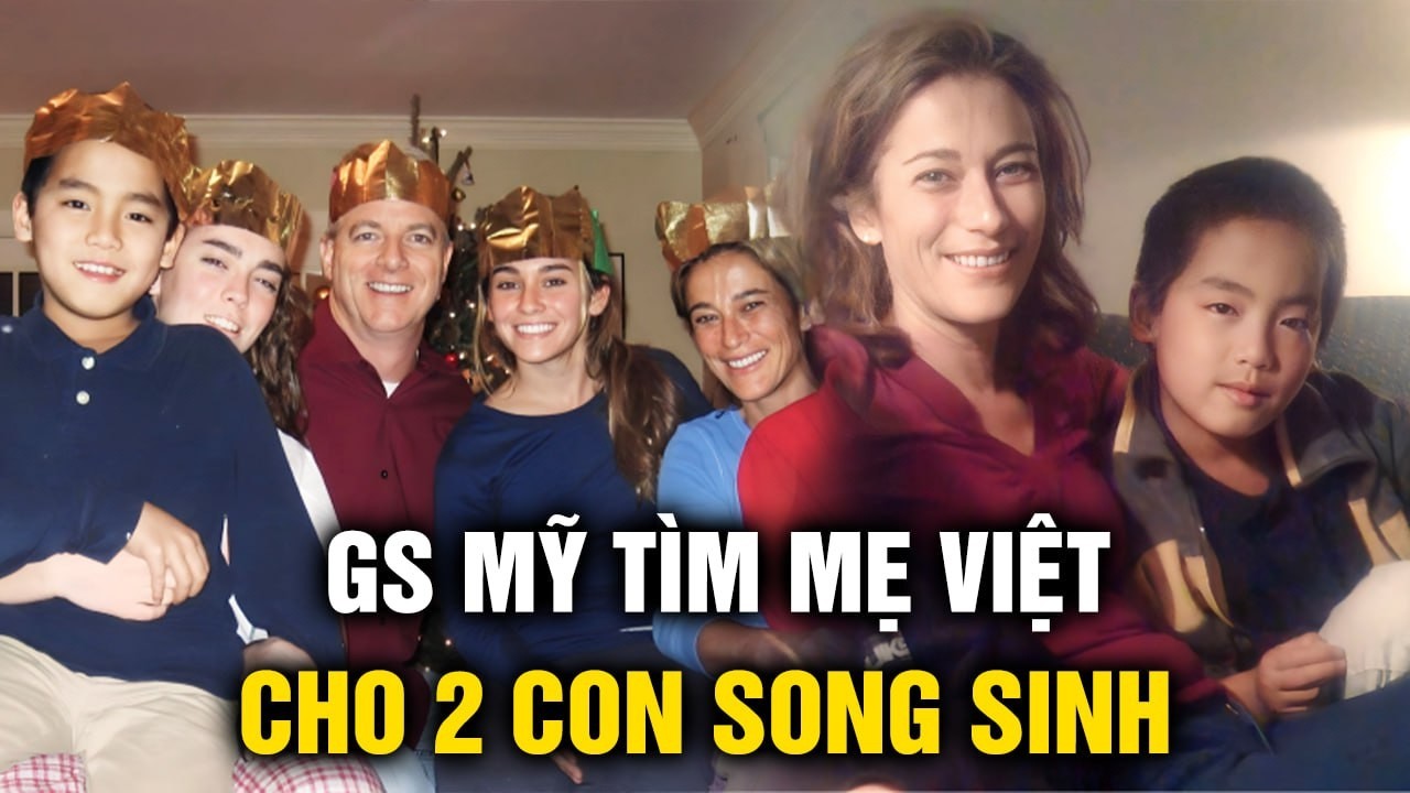 Giáo sư Mỹ về Việt Nam tìm lại mẹ ruột cho 2 con song sinh gốc Việt: Đó là mong ước lớn nhất của tôi