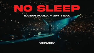 Karan Aujla, Jay Trak - No Sleep