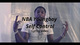 NBA Youngboy-Self Control (Lyrics video)