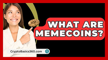 What Are Memecoins? - CryptoBasics360.com