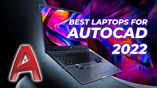 Best Laptops for AutoCAD 2022 | 3DS Max | AutoDesk Software | Solidworks