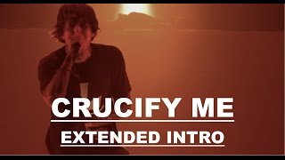 Bring Me The Horizon - Crucify Me (EXTENDED INTRO)