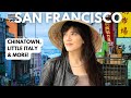 Traveling the world in san francisco chinatown to little italy