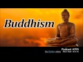 TTA Podcast 295: Buddhism