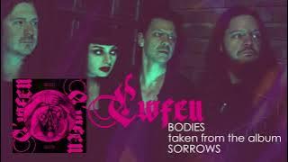 Cwfen: Bodies