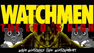 たぬきの【 watchmen : the end is nigh  】お前にはこれが何に見える…？　♫ #ギャンたま