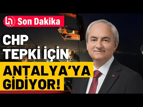 CHP heyeti tutuklama kararına tepki için Antalya'ya gidiyor!