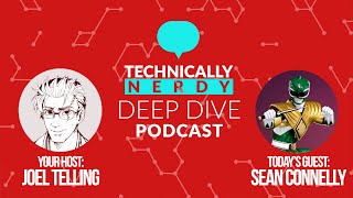 Getting Nerdy with Sean Connelly // Technically Nerdy DEEPDIVE Podcast Episode 002 by Technically Nerdy 655 views 3 years ago 43 minutes