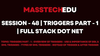 Session - 48 | Triggers Part - 1 | Full Stack Dot Net