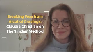 EP7 - Breaking Free from Alcohol Cravings: Claudia Christian on The Sinclair Method