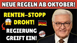 🔴 ACHTUNG! RENTEN-STOPP ab 15. Oktober 2025 Möglich – Regierung Verschärft die Regeln!