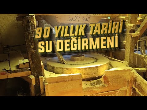 90 Yıllık Tarihi Su Değirmeni | Su Değirmeni Nasıl Çalışır?