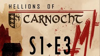 Hellions of Carnocht S1:E3 The Less Trodden Path