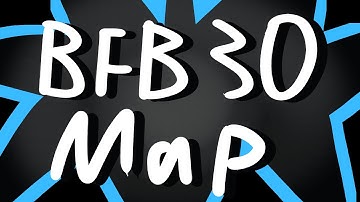 BFB 30 MAP part 39 for @DanielTheGamer 123