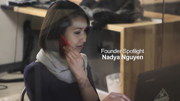 Founder Spotlight - Nadya Nguyen