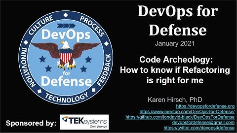 January 2021 DevOps for Defense - Code Archeology - Karen Hirsch